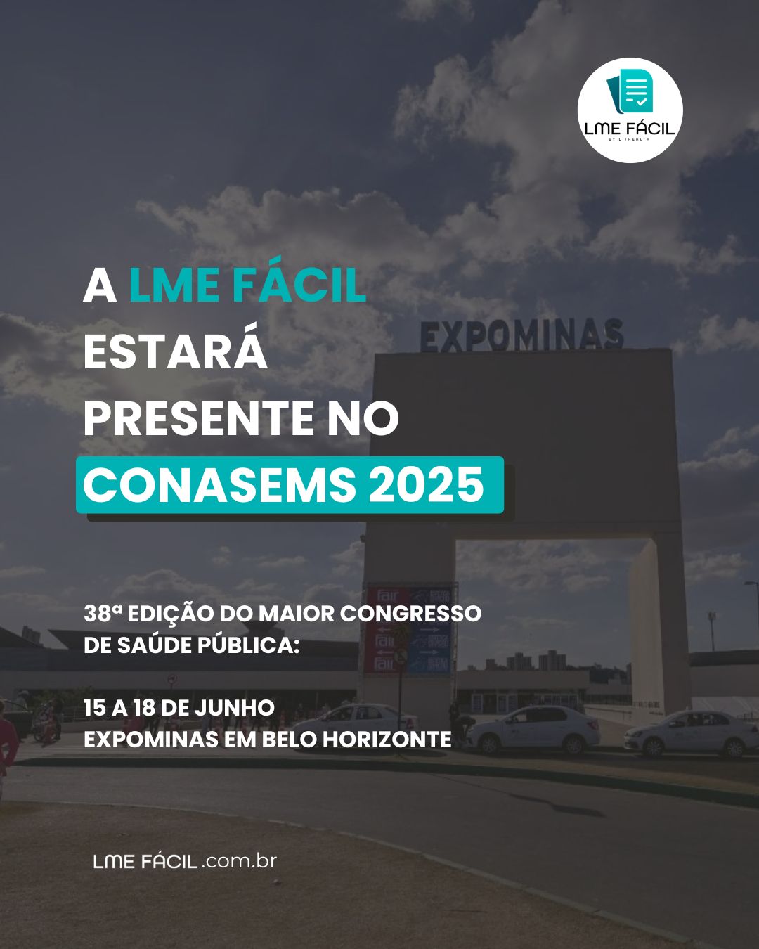 Descubra a importância do Congresso Conasems 2025 para a inovação na saúde. Saiba como o evento reúne profissionais e investidores para discutir novas tecnologias no SUS e conheça a participação inovadora da LME Fácil.